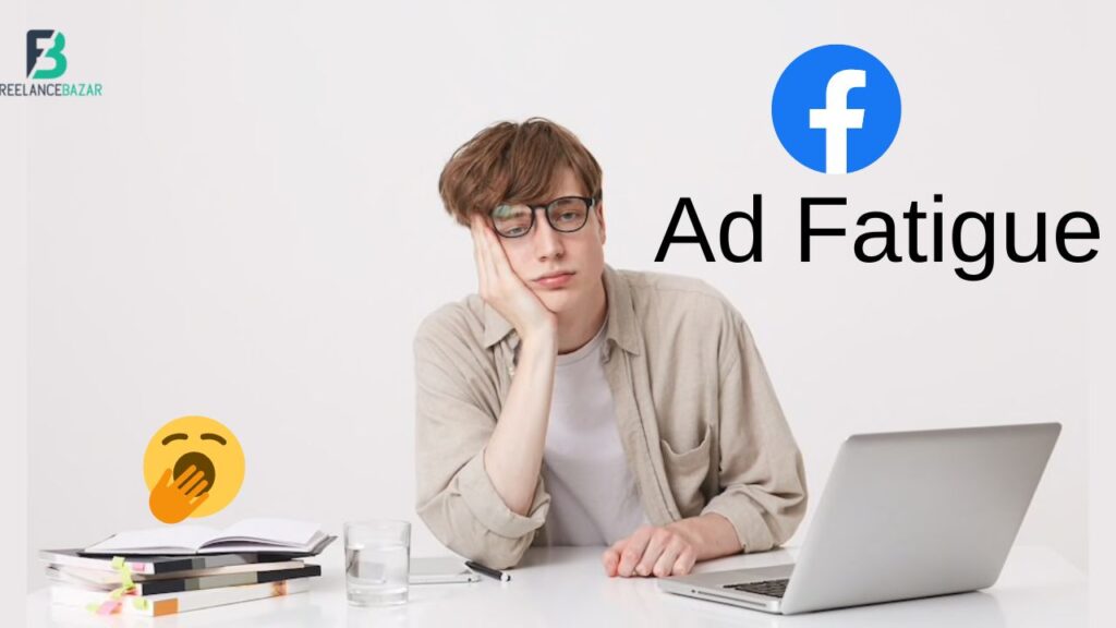 ad fatigue Freelancebazar