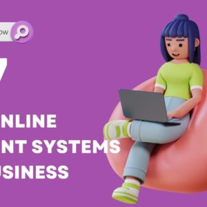 7 Best Online Payment Systems for Business