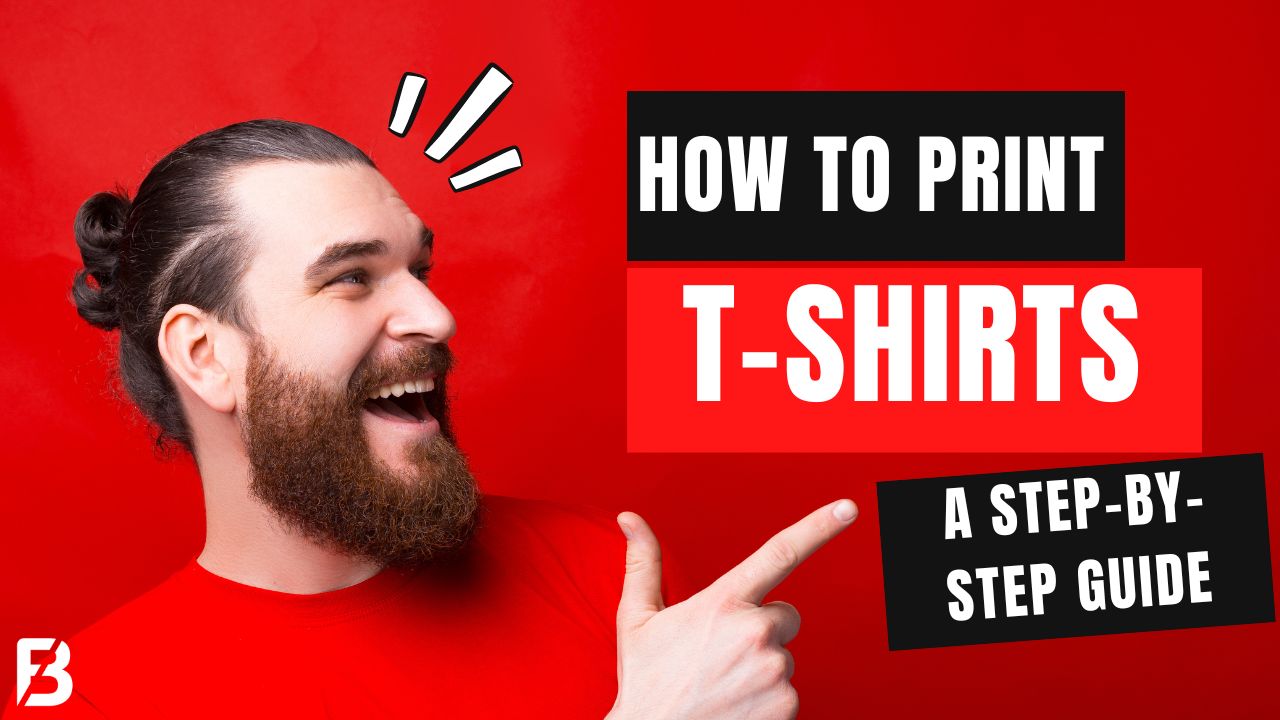 How to Print T-Shirts: A Step-by-Step Guide - Freelance Bazar