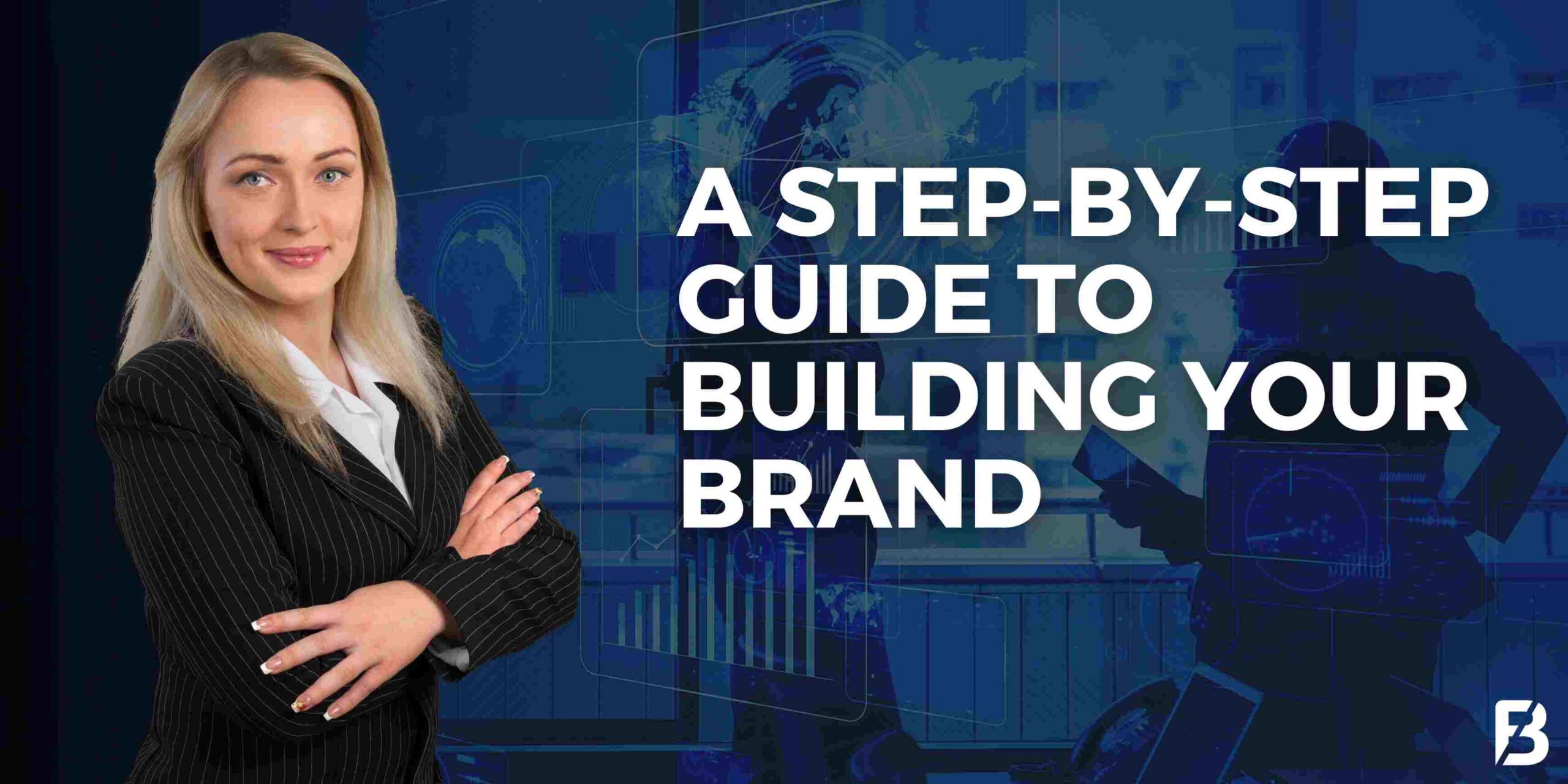 From Zero to Hero: A Step-by-Step Guide to Building Your Brand