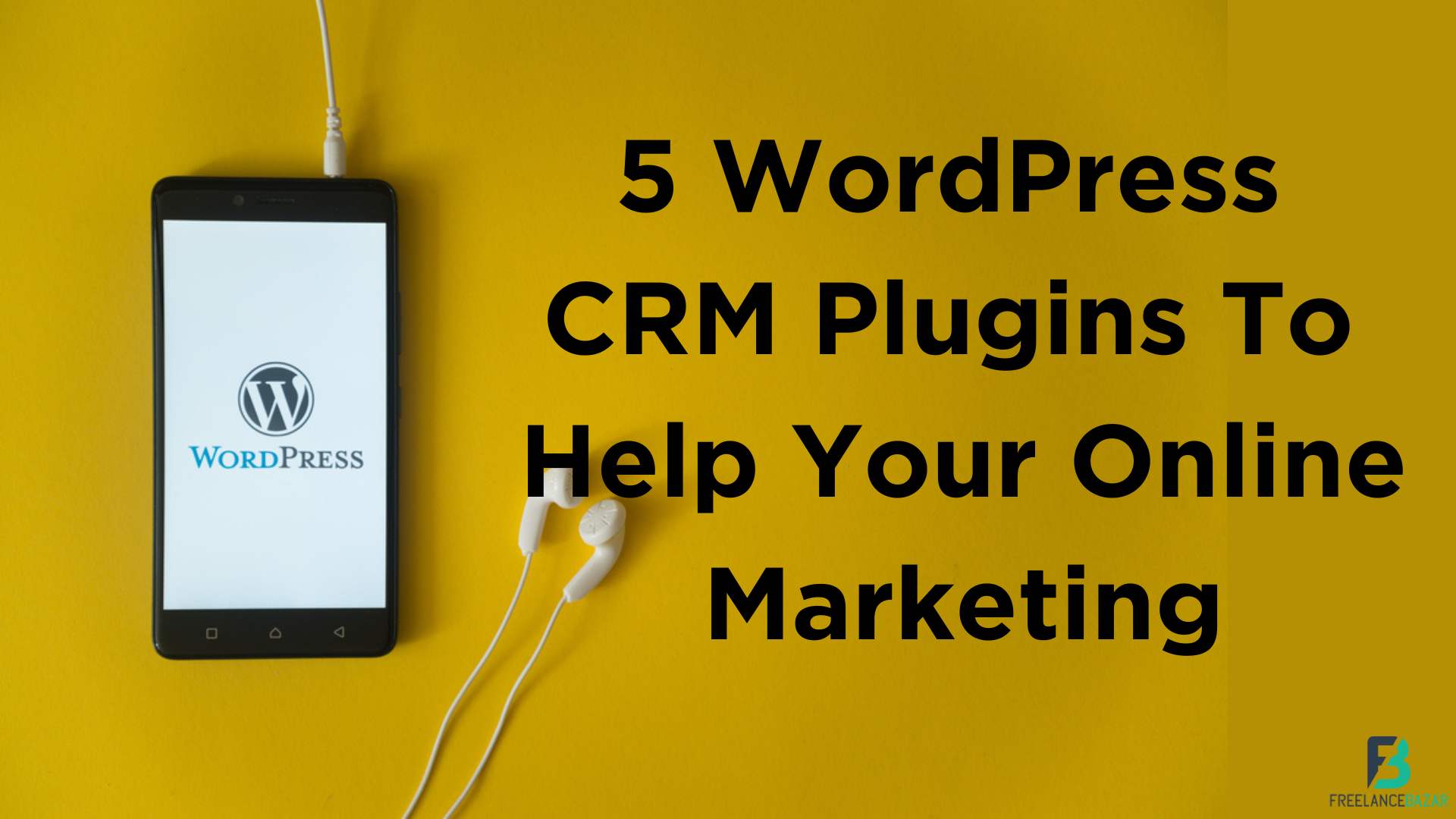 5 WordPress CRM Plugins To Help Your Online Marketing
