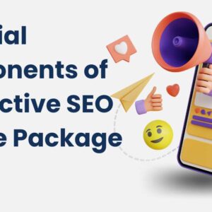 Essential Components of an Effective SEO Service Package