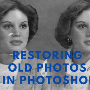 A Step-by-Step Guide to Restoring Old Photos in Photoshop