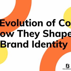 Evolution of Colors: How They Shape Brand Identity