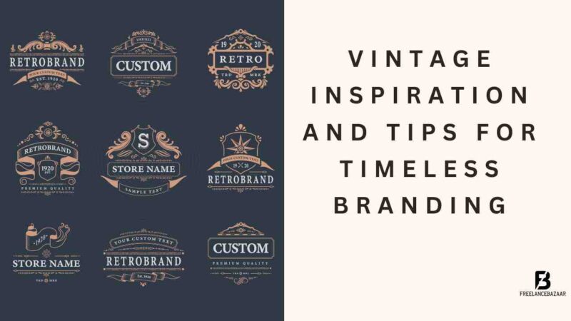 Unveiling Vintage Logo Inspiration for Timeless Branding